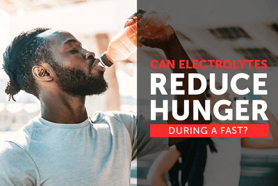 Can Electrolytes Reduce Hunger During A Fast?